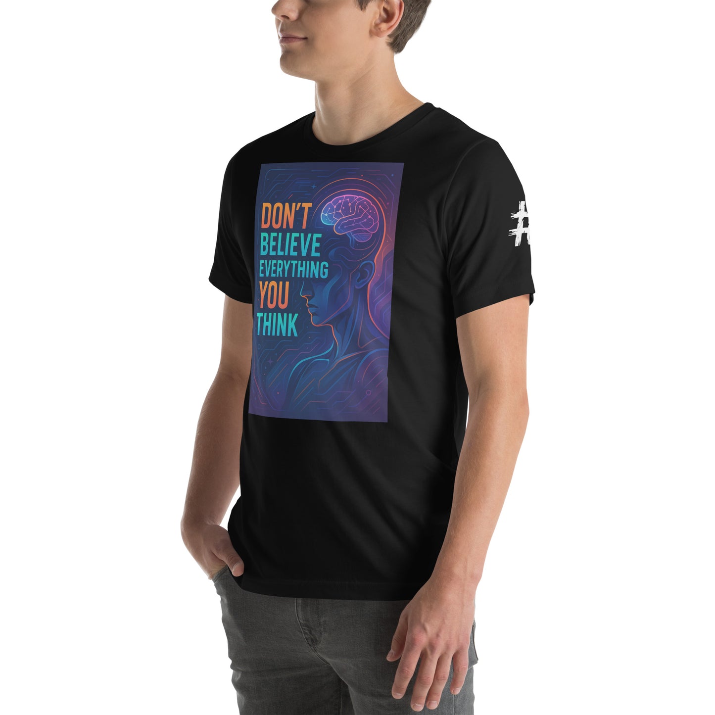 A man wearing a black Unisex ‘Don’t Believe Everything You Think’ graphic tee — minimalist design reminding wearers that not every thought deserves belief or attention.