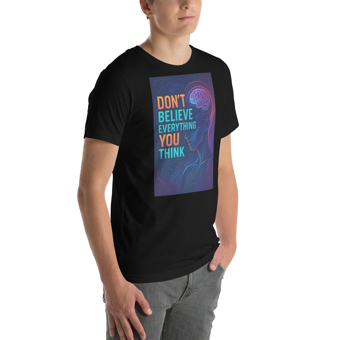 A man wearing a black Unisex ‘Don’t Believe Everything You Think’ graphic tee — minimalist design reminding wearers that not every thought deserves belief or attention.