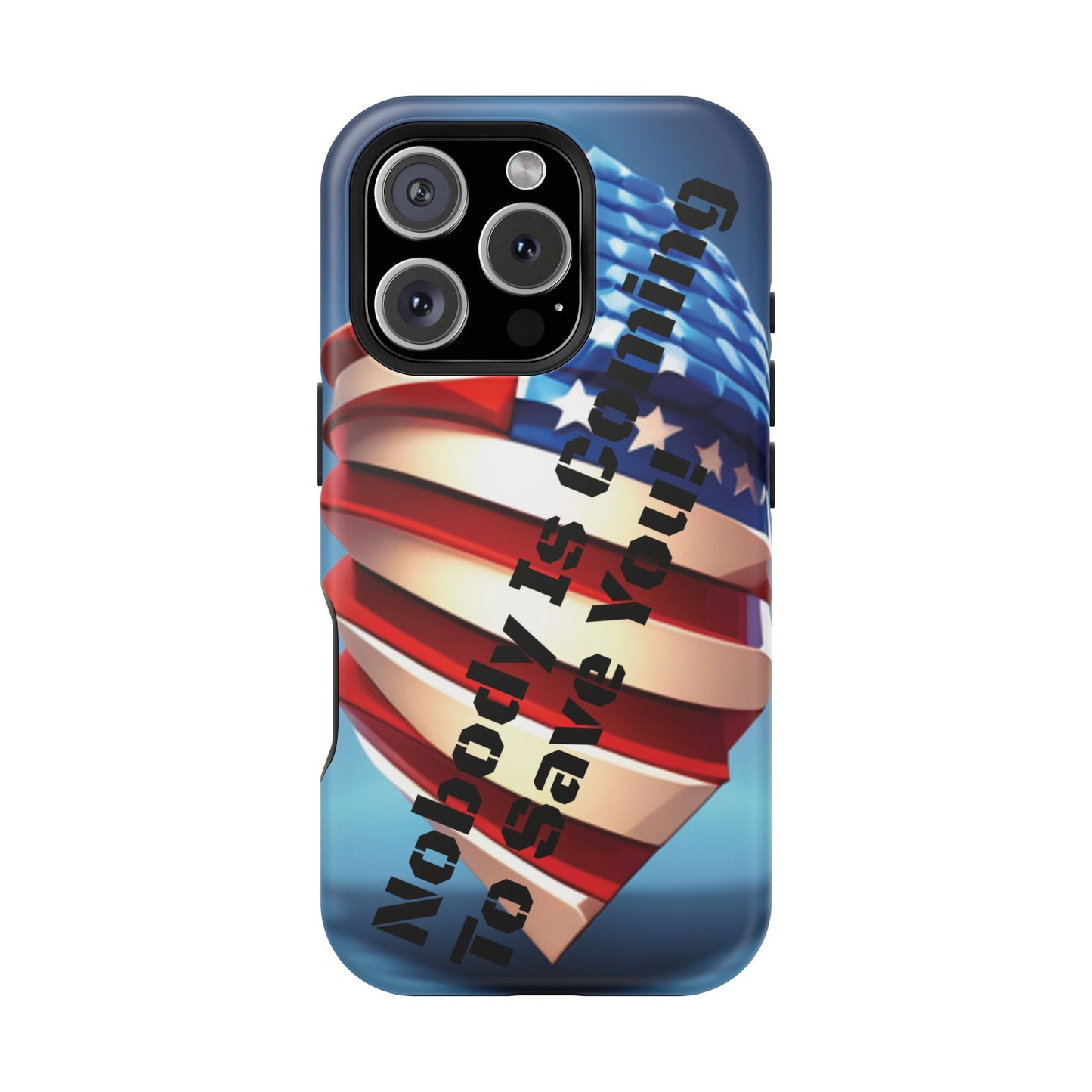 Tough glossy phone case with bold “Nobody Is Coming to Save You” design.