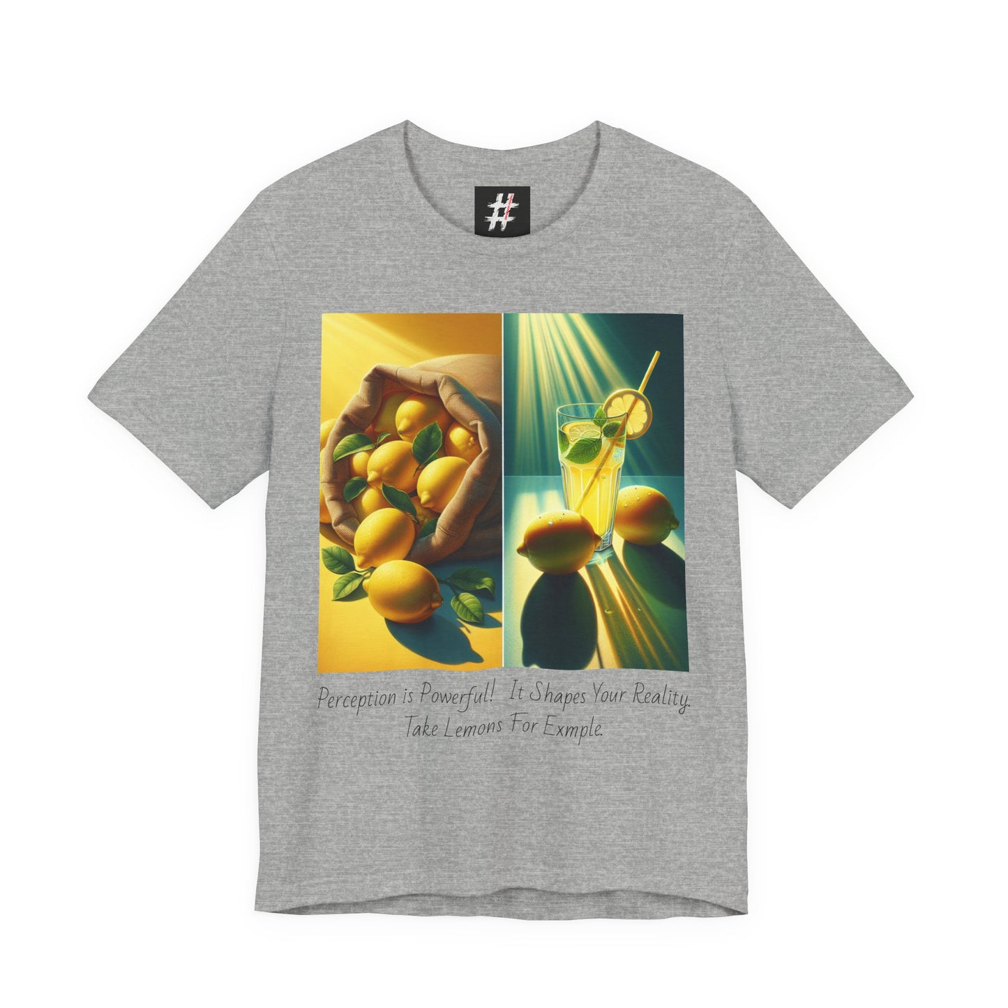 Gray Unisex Lemon Perceptions graphic tee — bold text design about perspective and turning sour into sweet.