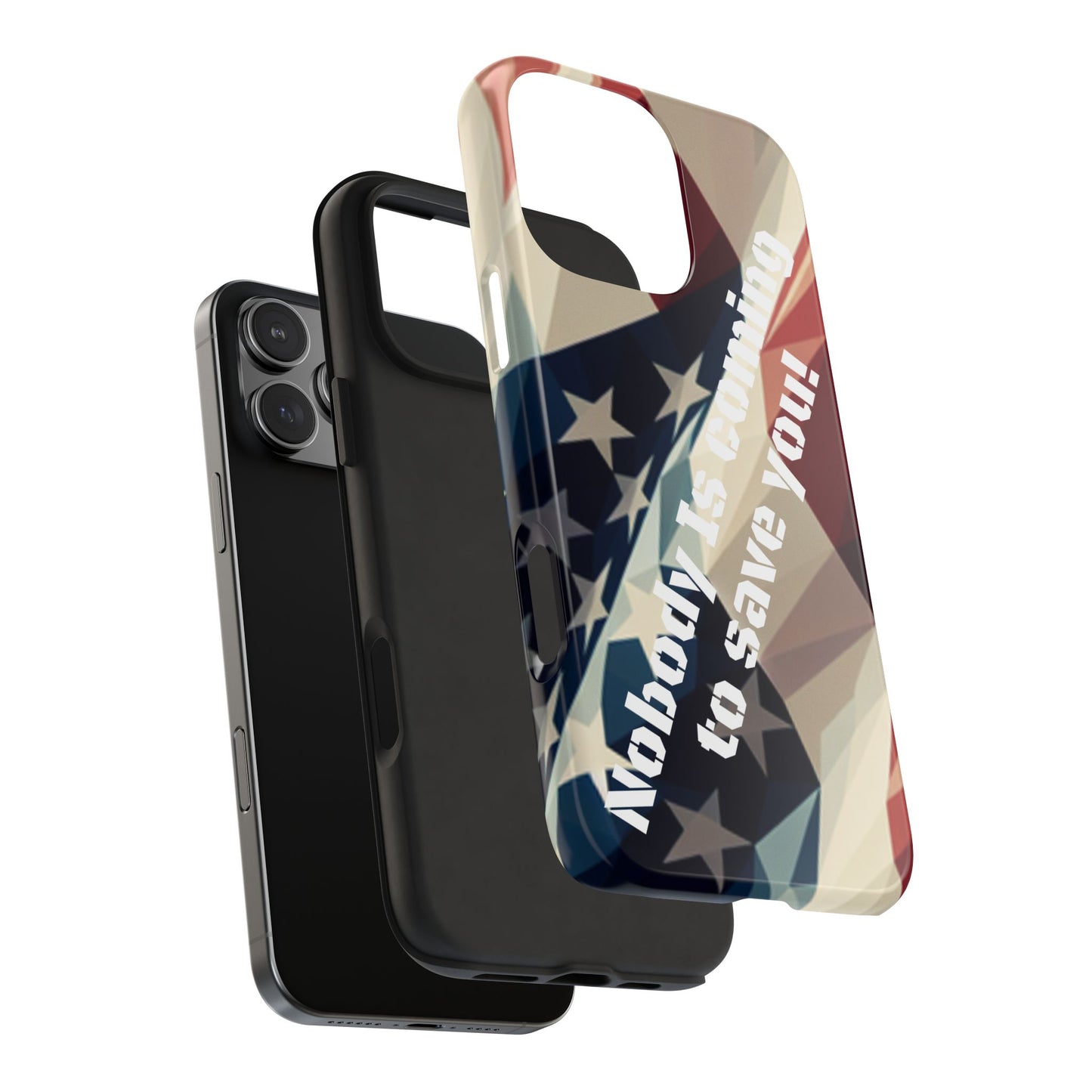 Tough glossy phone case with bold “Nobody Is Coming to Save You” design.