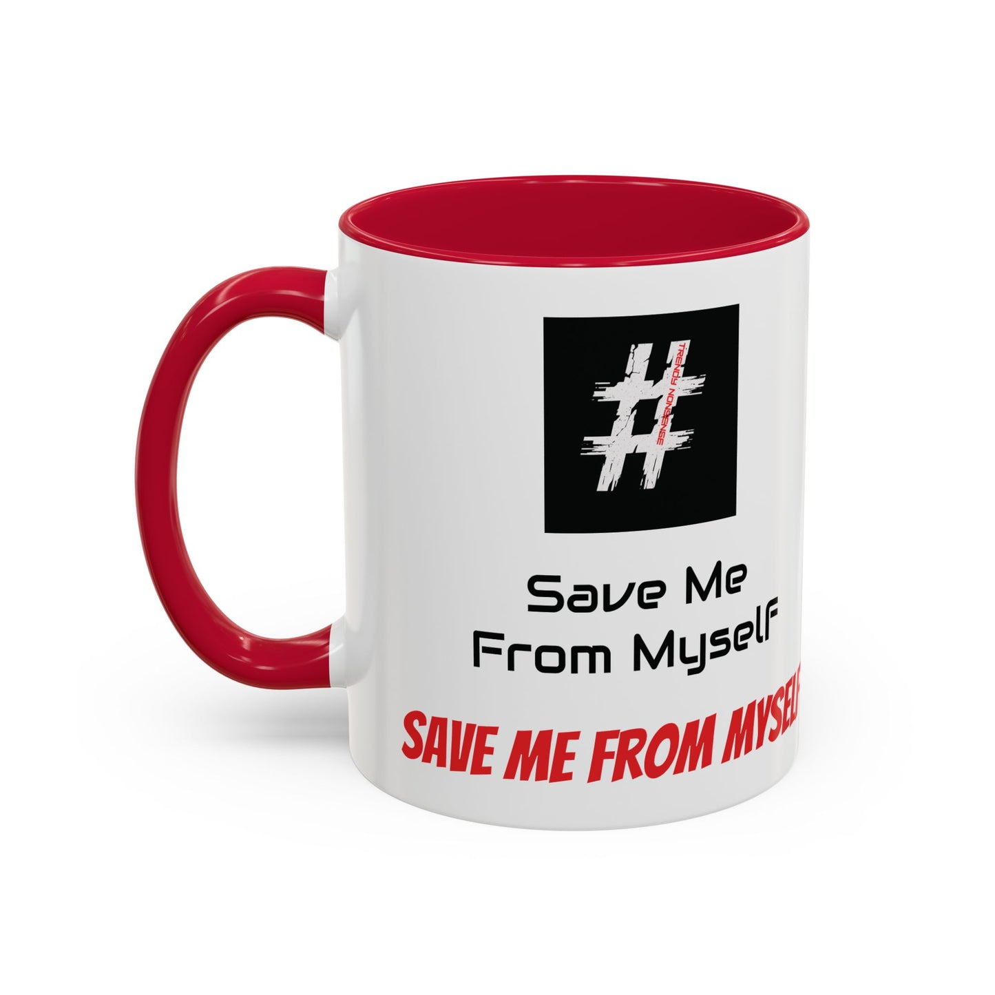 Copy of Save Me From Myself Colorful Mugs, 11oz