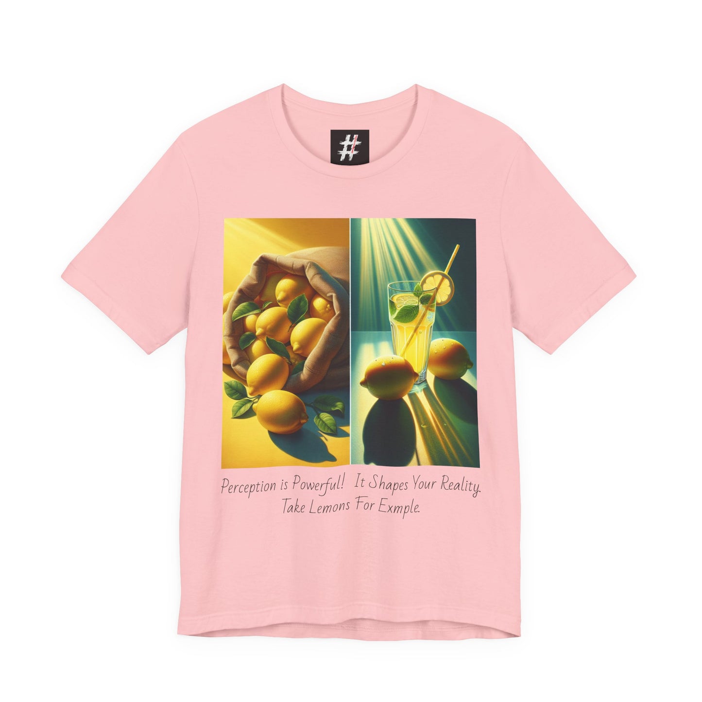 Light Pink Unisex Lemon Perceptions graphic tee — bold text design about perspective and turning sour into sweet.