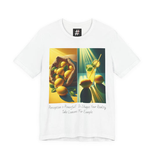 White Unisex Lemon Perceptions graphic tee — bold text design about perspective and turning sour into sweet.