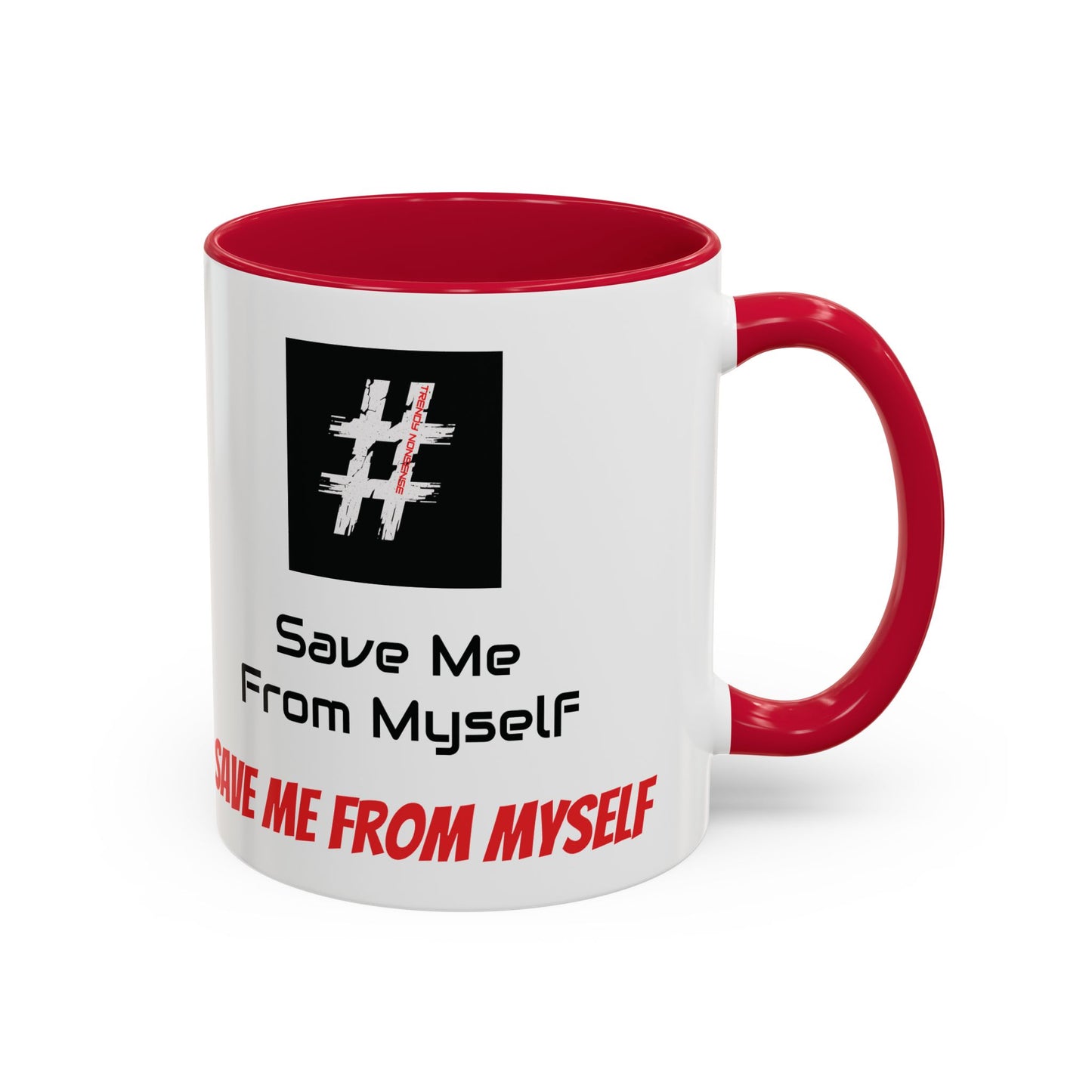 Copy of Save Me From Myself Colorful Mugs, 11oz